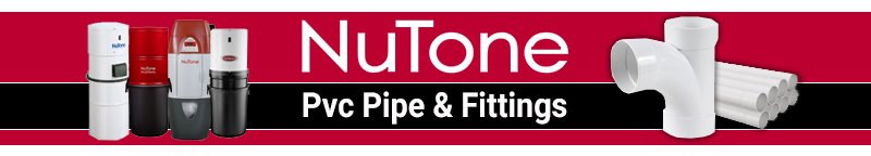 Nutone PVC Pipe and Fittings