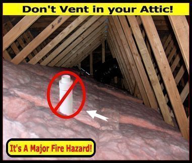 Don't vent your central vacuum in your attic, it can be a major fire hazard!